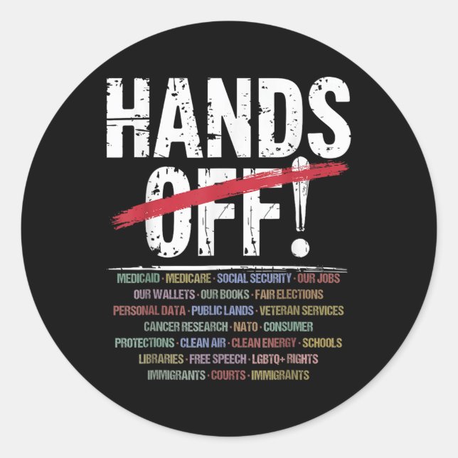 Hands Off Protest  Classic Round Sticker (Front)