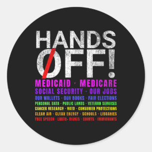 Hands Off Protest Fight Resist Protect Men Women  Classic Round Sticker