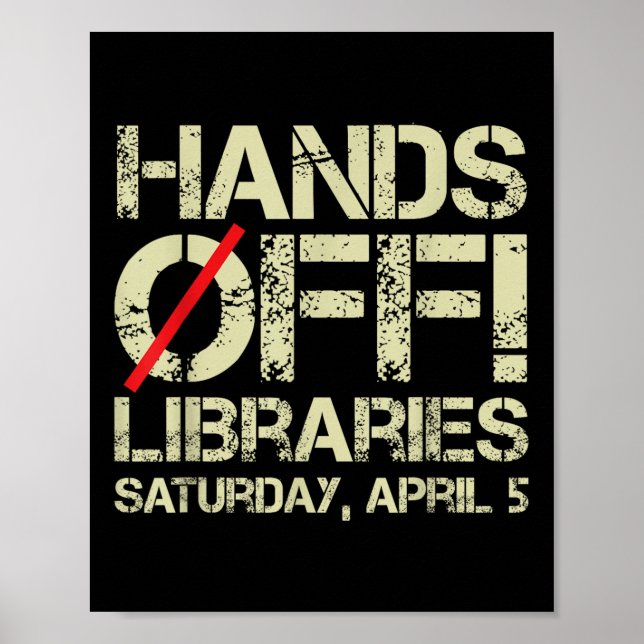 Hands Off Protest Libraries Saturday April 5 Men W Poster (Front)