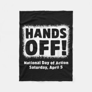 Hands Off Protest National Day Of Action Fleece Blanket