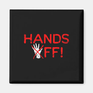 Hands Off Protest Resist Magnet