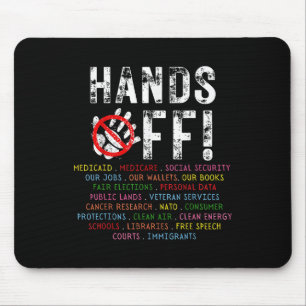 Hands Off Protest Saturday April 5 Men Women Mouse Pad