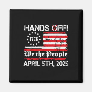 Hands Off Protest Saturday April 5 Usa Flag Men Wo Magnet