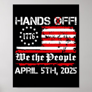 Hands Off Protest Saturday April 5 Usa Flag Men Wo Poster