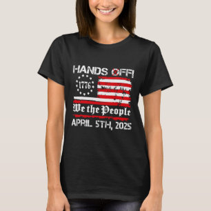 Hands Off Protest Saturday April 5 Usa Flag Men Wo T-Shirt