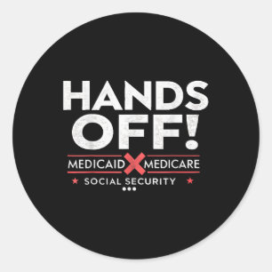 Hands Off Protest Social Security And Medicare Med Classic Round Sticker