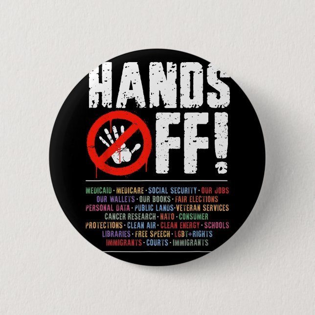 Hands Off Protest Social Security And Medicare Pro 6 Cm Round Badge (Front)
