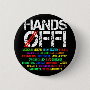 Hands Off Protest Social Security And Medicare Pro 6 Cm Round Badge