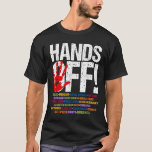 Hands Off Protest Social Security And Medicare Pro T-Shirt