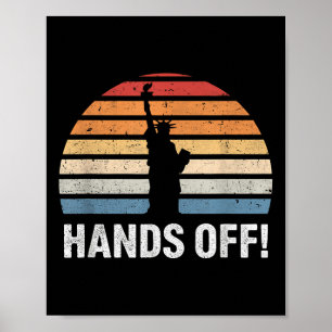 Hands Off Protest Statue Of Liberty Anti Poster