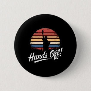 Hands Off Protest Statue Of Liberty Resist Resista 6 Cm Round Badge