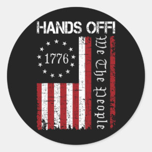 Hands Off Protest We The People Flag Protest Save Classic Round Sticker