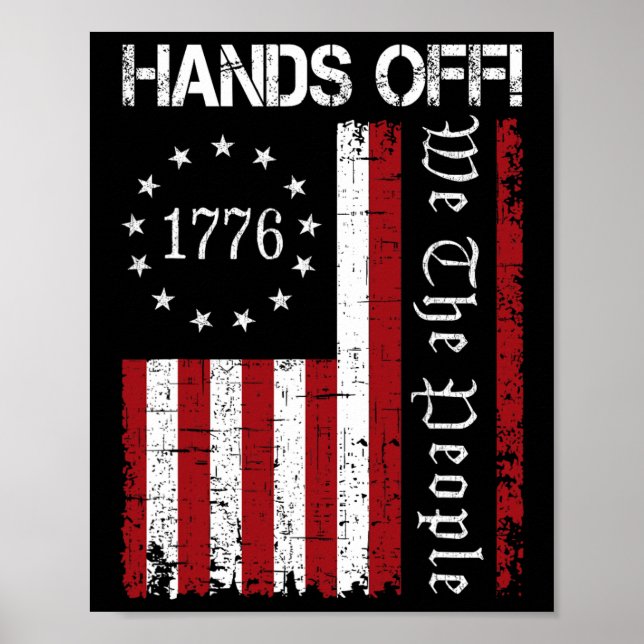 Hands Off Protest We The People Flag Protest Save  Poster (Front)