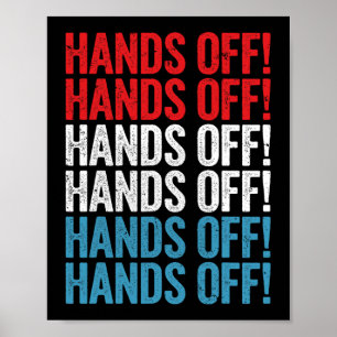 Hands Off Rally Protest T-shirt.png Poster