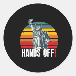 Hands Off Resist Resistance Save Democracy And Soc Classic Round Sticker