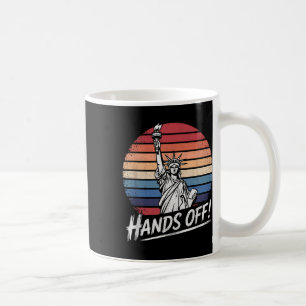 Hands Off Statue Of Liberty Resistance Protest Ant Coffee Mug