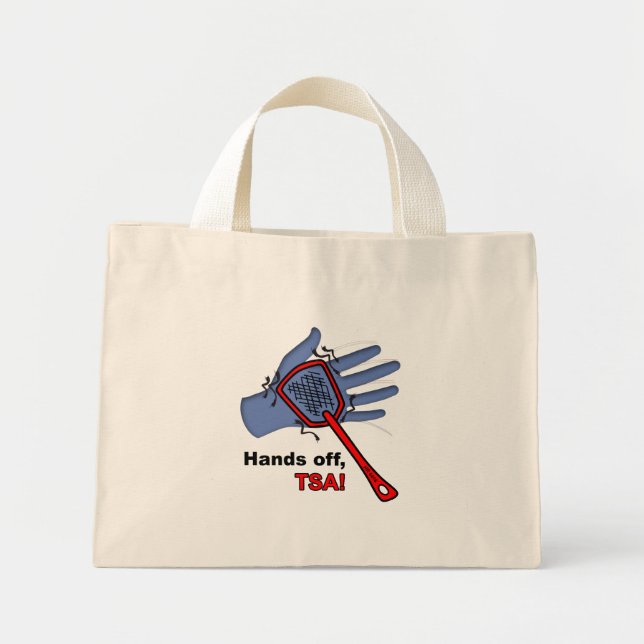 Hands Off, TSA! Tiny Tote Bag (Front)