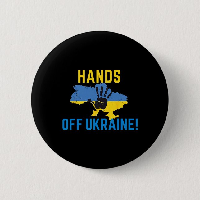 Hands Off Ukraine  6 Cm Round Badge (Front)