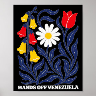 Hands Off Venezuela Subtle Anti Trump Garden  Poster