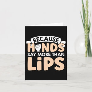 Hands Say More Than Lips American Sign Language Card