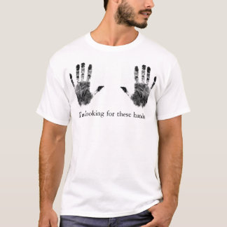 hands T-Shirt