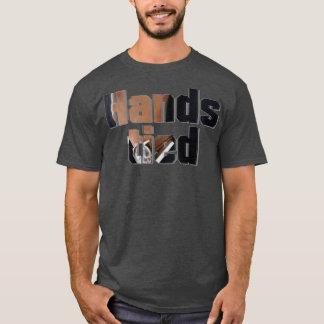 Hands tied T-Shirt