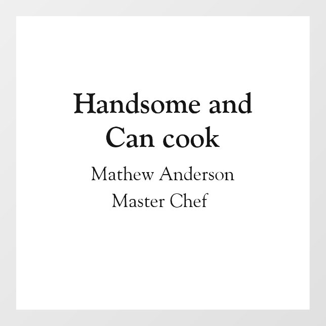 Handsome and can cook add name master chef date (Sheet)
