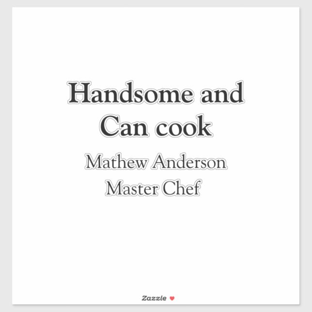 Handsome and can cook add name master chef date (Sheet)