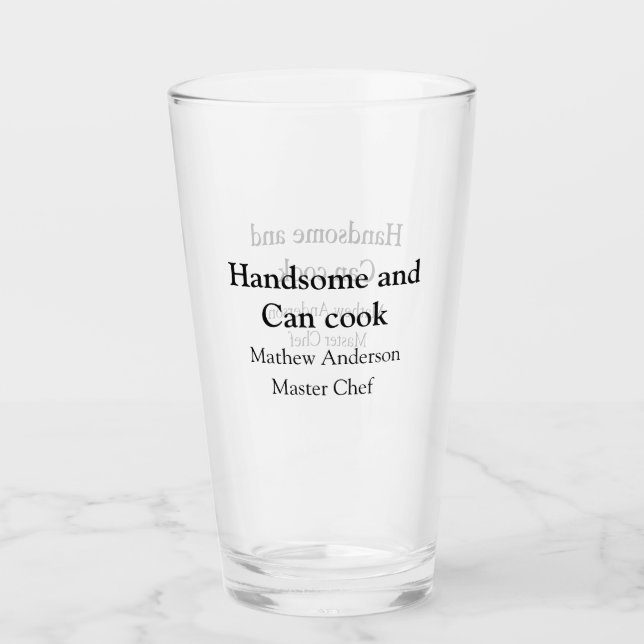 Handsome and can cook add name master chef date glass (Front)