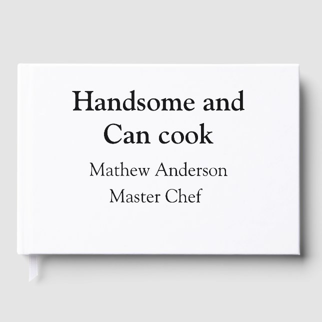 Handsome and can cook add name master chef date guest book (Front)