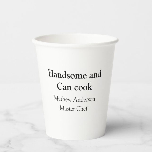 Handsome and can cook add name master chef date paper cups (Front)