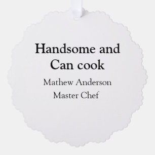 Handsome and can cook add name master chef date tree decoration card
