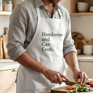 Handsome and Can Cook Funny Bbq Apron For Men