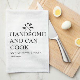 Handsome and Can Cook  Tea Towel