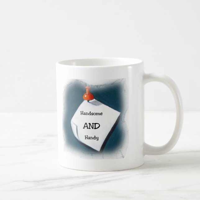 Handsome AND Handy Coffee Mug (Right)