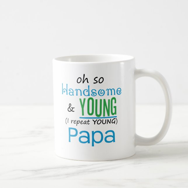 Handsome and Young Papa Coffee Mug (Right)