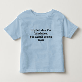 Handsome Dad Father's Day son t-shirt
