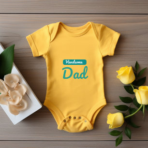 Handsome Dad – The Best Title a Man Can Have Baby Bodysuit