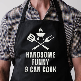 Handsome Funny And Can Cook Bold Funny Apron