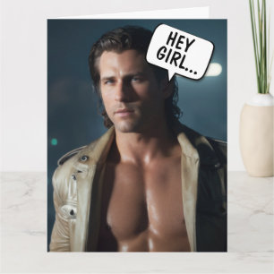 HANDSOME HUNK FUNNY GREETING CARD FOR HER