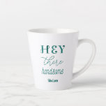 Handsome Inspirational Quote Green White Latte Mug<br><div class="desc">Hey Handsome Latte Mug in Green and White. Gifts for Him,  Husband,  Boyfriend. More products with this design are in the collection below.</div>