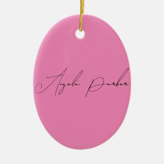 Handwriting Plain Simple Pink Professional Name Ceramic Ornament (Front)