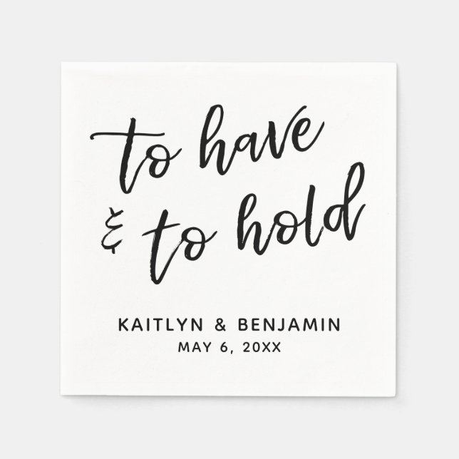 Handwriting To Have & To Hold Black White Napkin (Front)