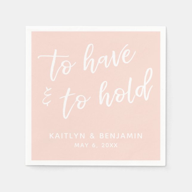 Handwriting To Have & To Hold Blush Pink Napkin (Front)