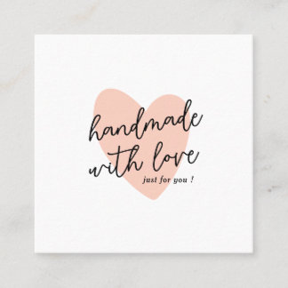Handwritten Handmade with Love Just For You Heart Square Business Card