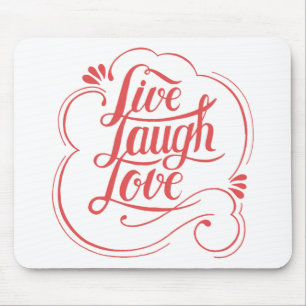 Handwritten live love laugh typography Quote Mouse Pad