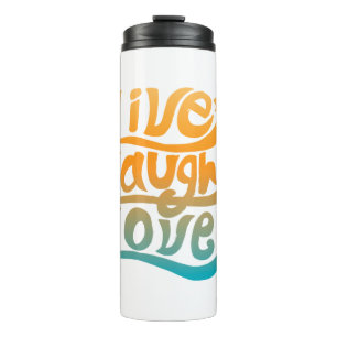 Handwritten live love laugh typography Quote Thermal Tumbler