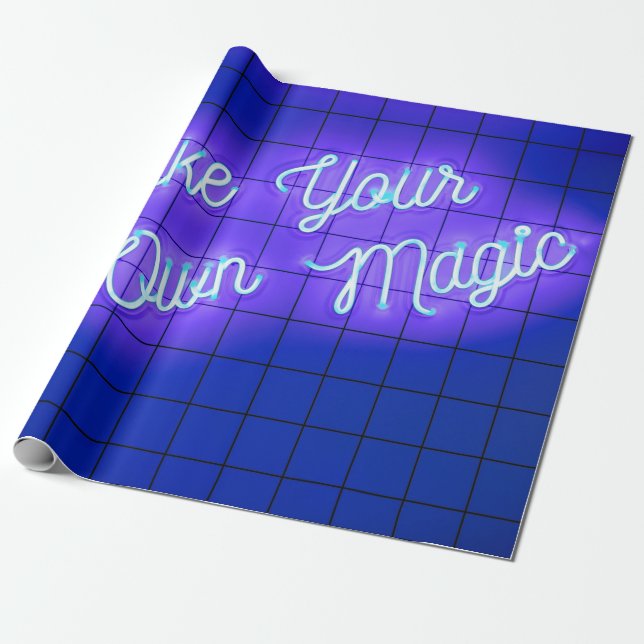 Handwritten neon glowing text Make Your Own Magic  Wrapping Paper (Unrolled)