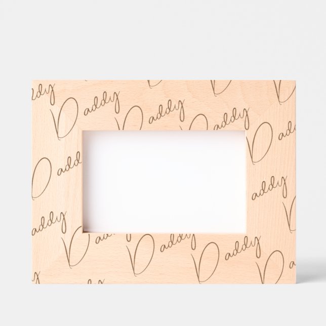 Handwritten-Style Custom Daddy Wood Frame, 6x4,  Etched Frames (Front)