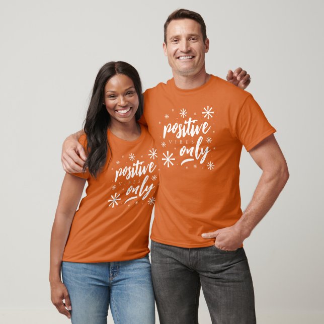 Handwritten Upbeat Positive Vibes Only T-Shirt (Unisex)